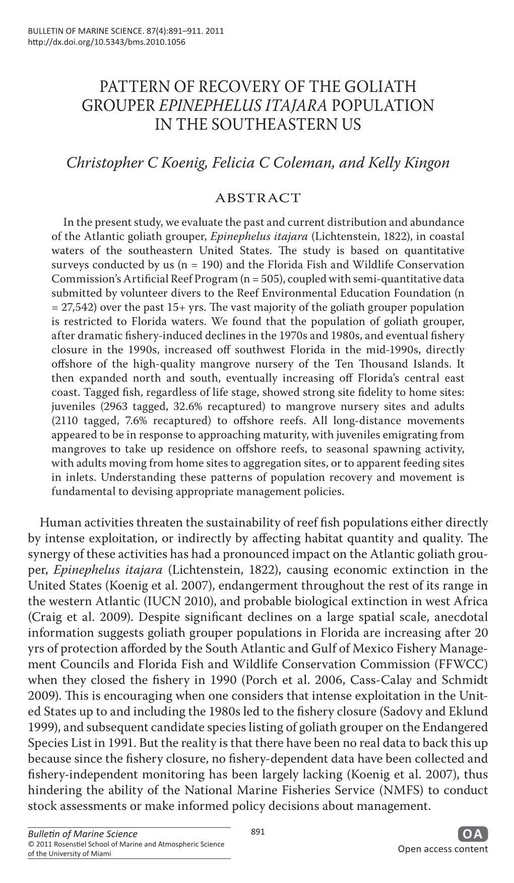 Pattern of Recovery of the Goliath Grouper Epinephelus Itajara Population in the Southeastern US