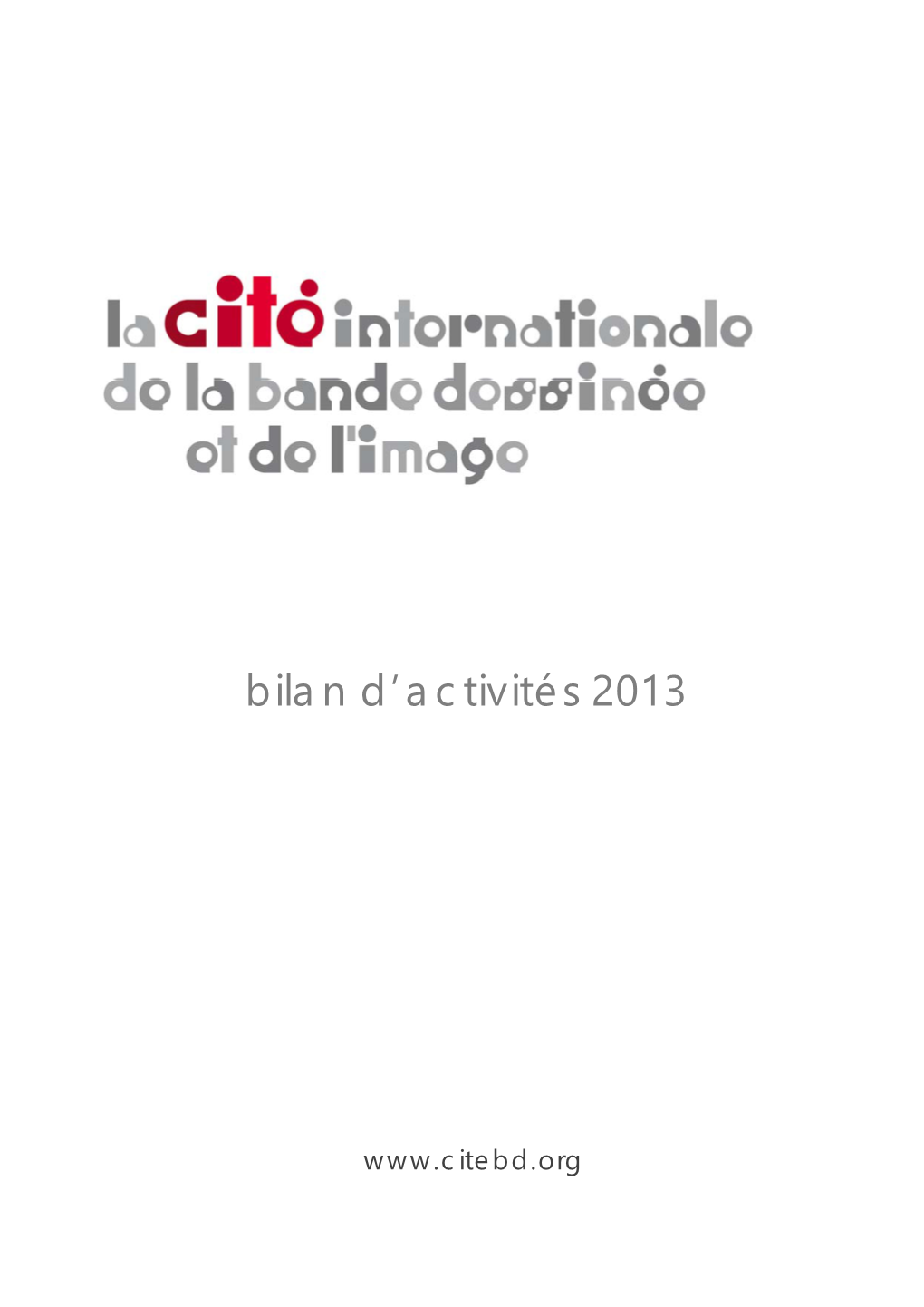 Le Bilan D'activités 2013 De La Cité
