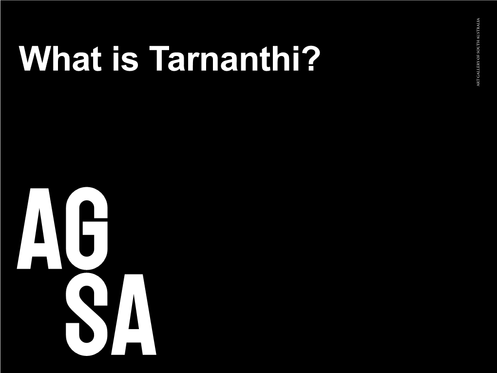 What Is Tarnanthi?