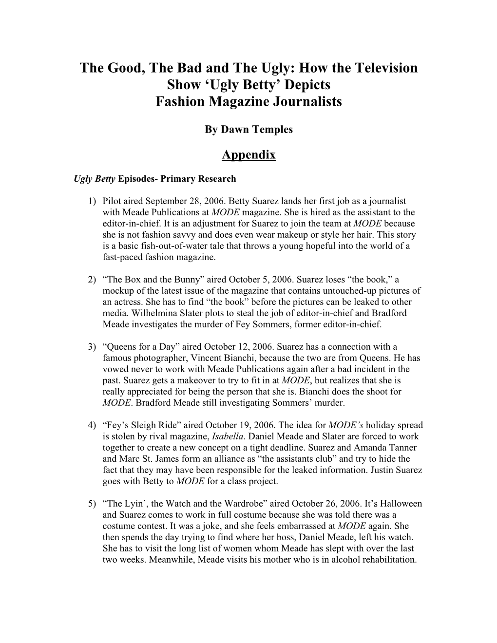 Ugly Betty’ Depicts Fashion Magazine Journalists