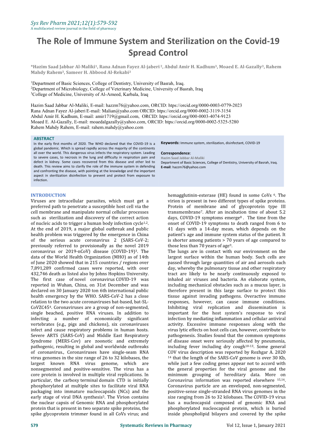 The Role of Immune System and Sterilization on the Covid-19 Spread Control