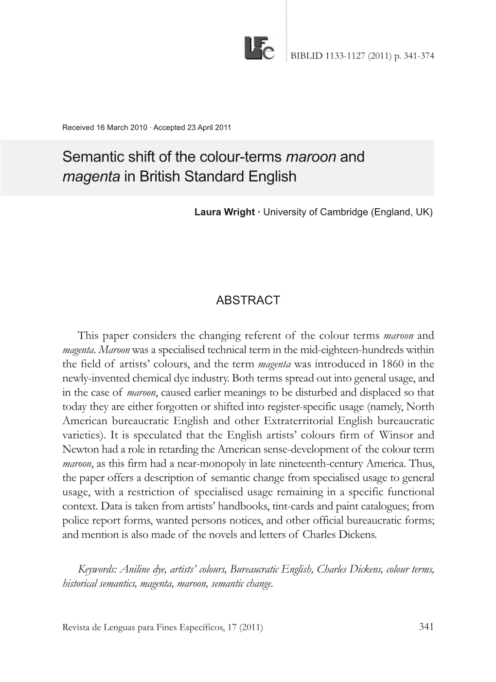 Semantic Shift of the Colour-Terms Maroon and Magenta in British Standard English