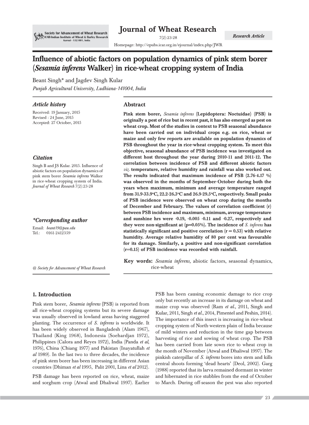 Sesamia Inferens Walker) in Rice-Wheat Cropping System of India Beant Singh* and Jagdev Singh Kular Punjab Agricultural University, Ludhiana-141004, India