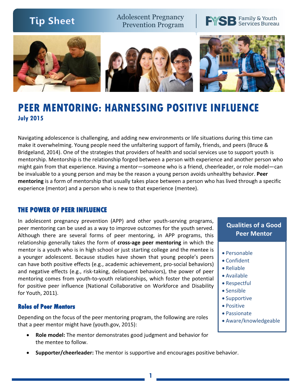 PEER MENTORING: HARNESSING POSITIVE INFLUENCE July 2015