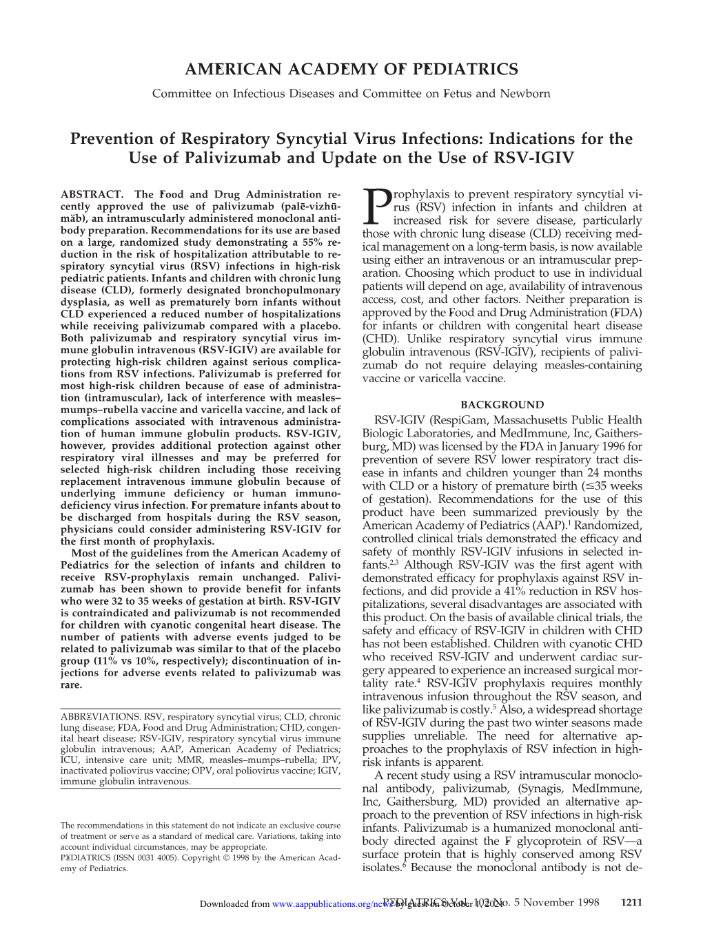 Prevention of Respiratory Syncytial Virus Infections: Indications for the Use of Palivizumab and Update on the Use of RSV-IGIV