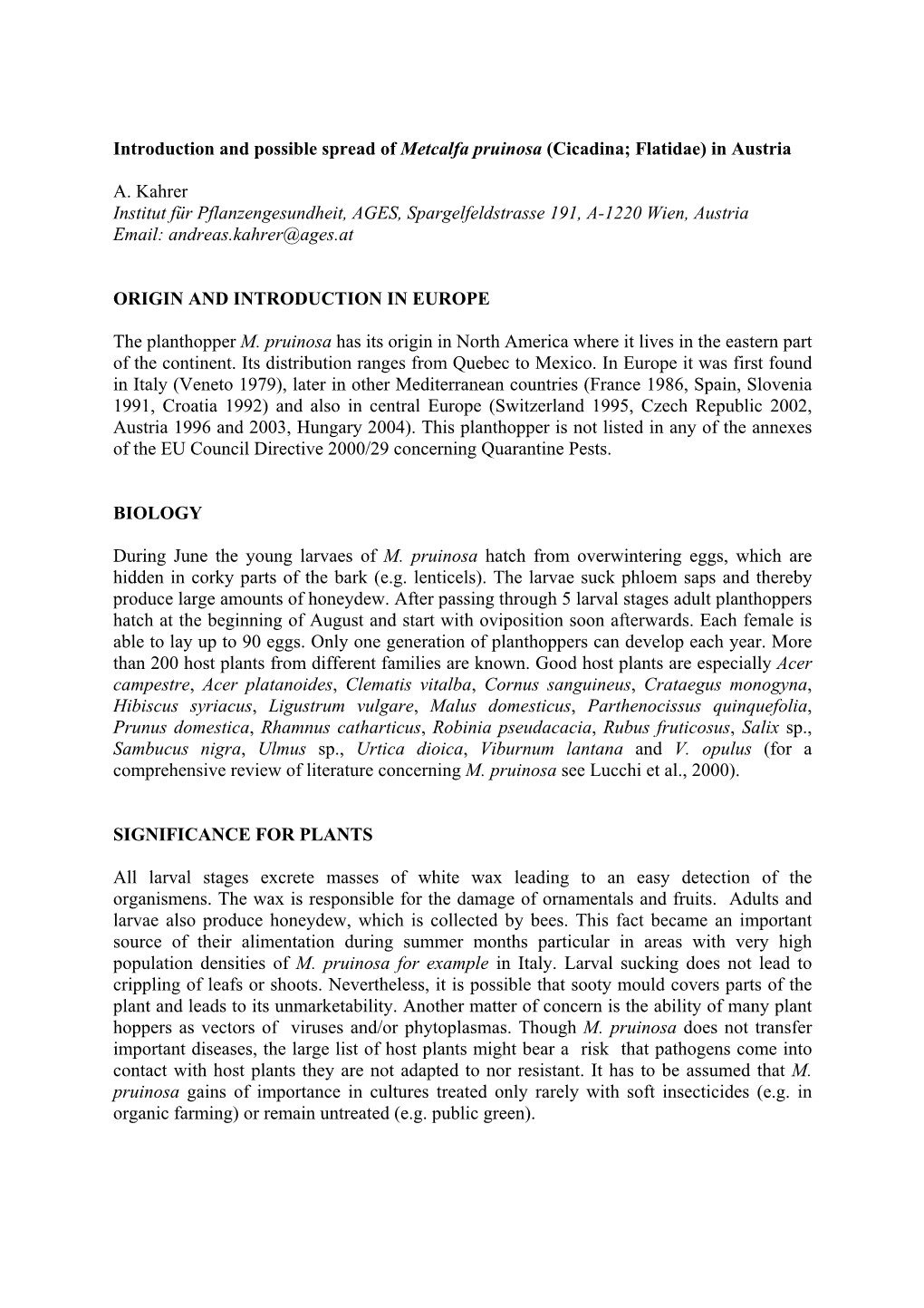 Introduction and Possible Spread of Metcalfa Pruinosa (Cicadina; Flatidae) in Austria