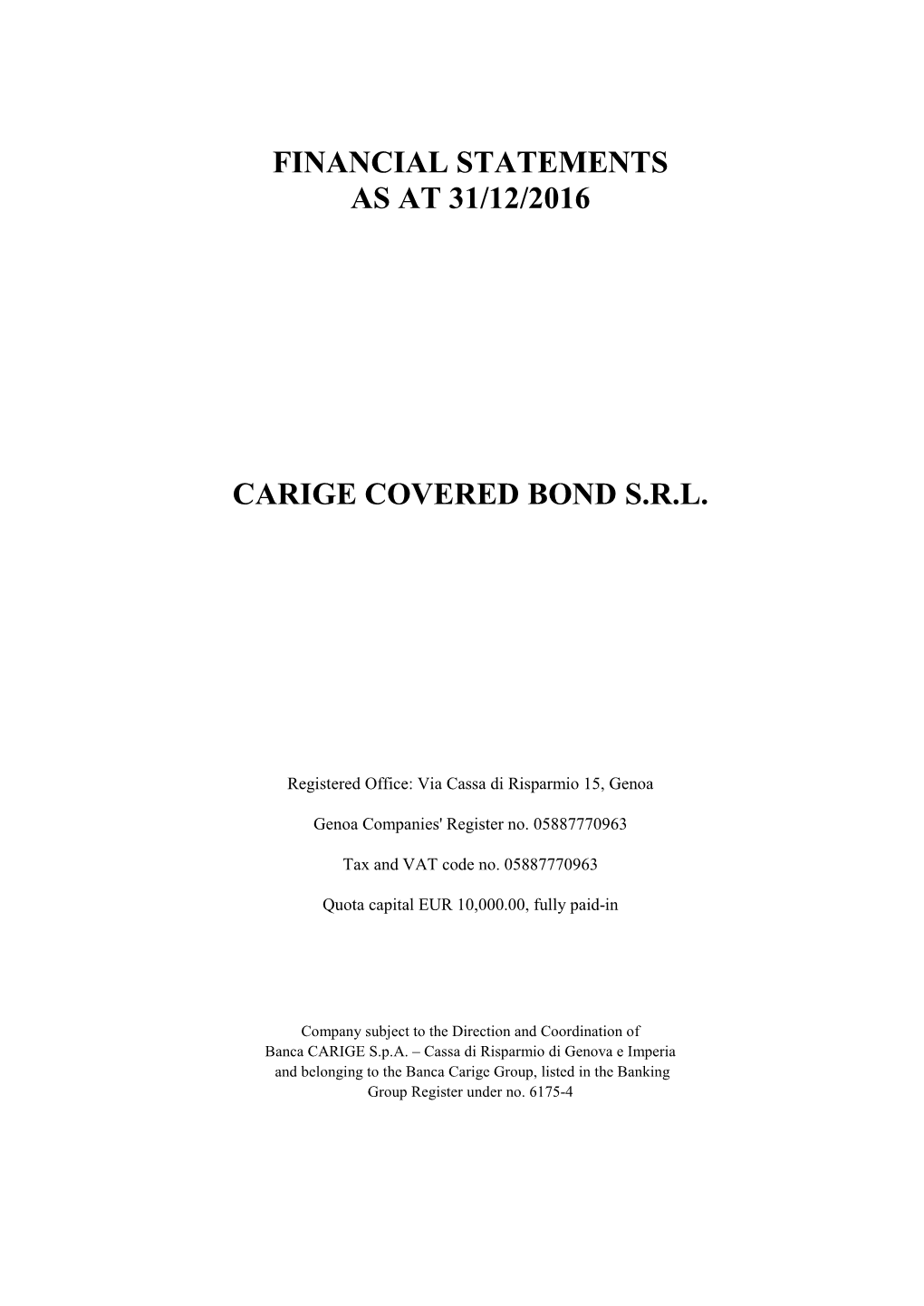 Financial Statements As at 31/12/2016 Carige Covered
