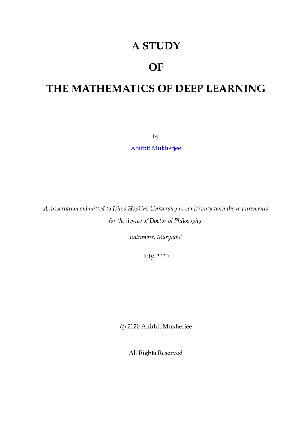 A Study of the Mathematics of Deep Learning