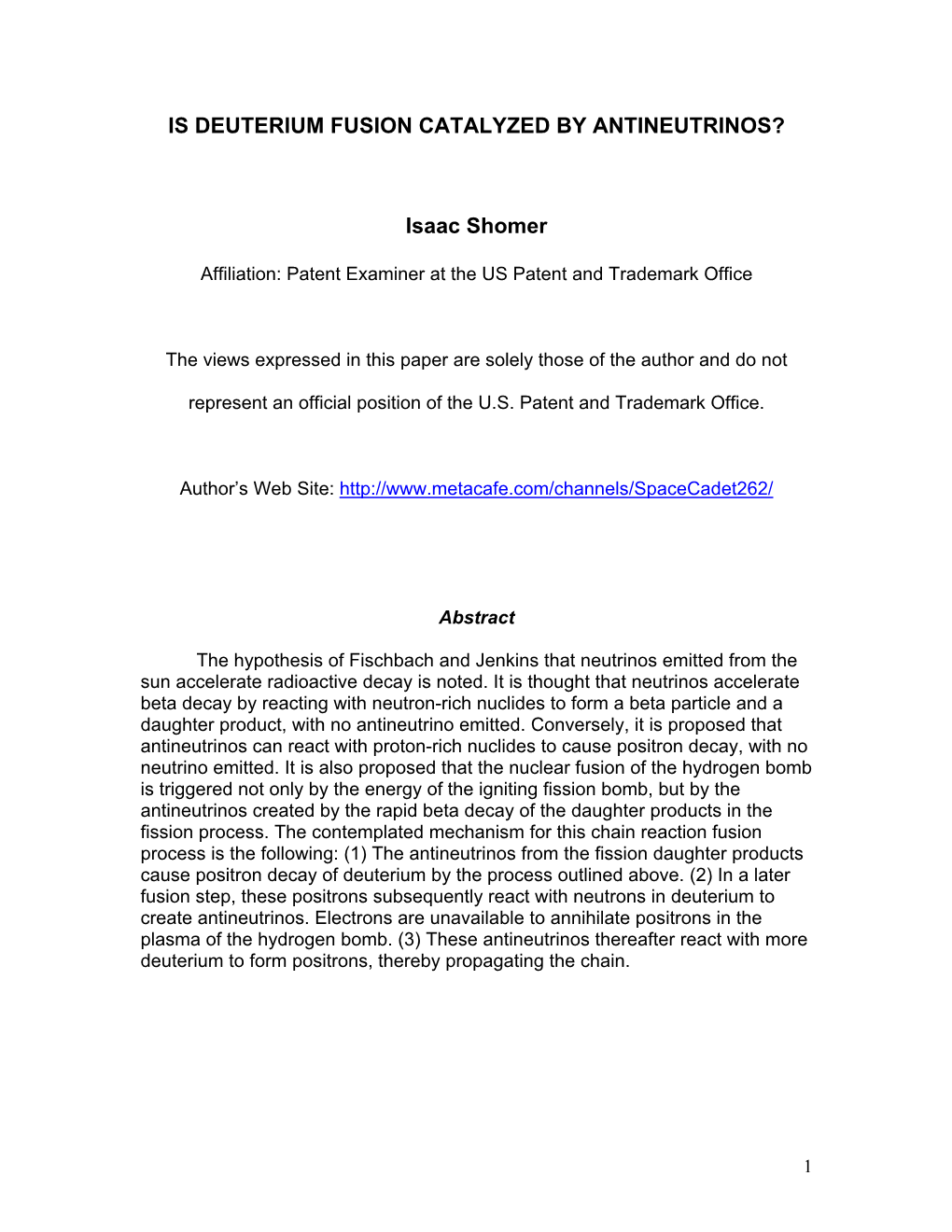 IS DEUTERIUM FUSION CATALYZED by ANTINEUTRINOS? Isaac Shomer