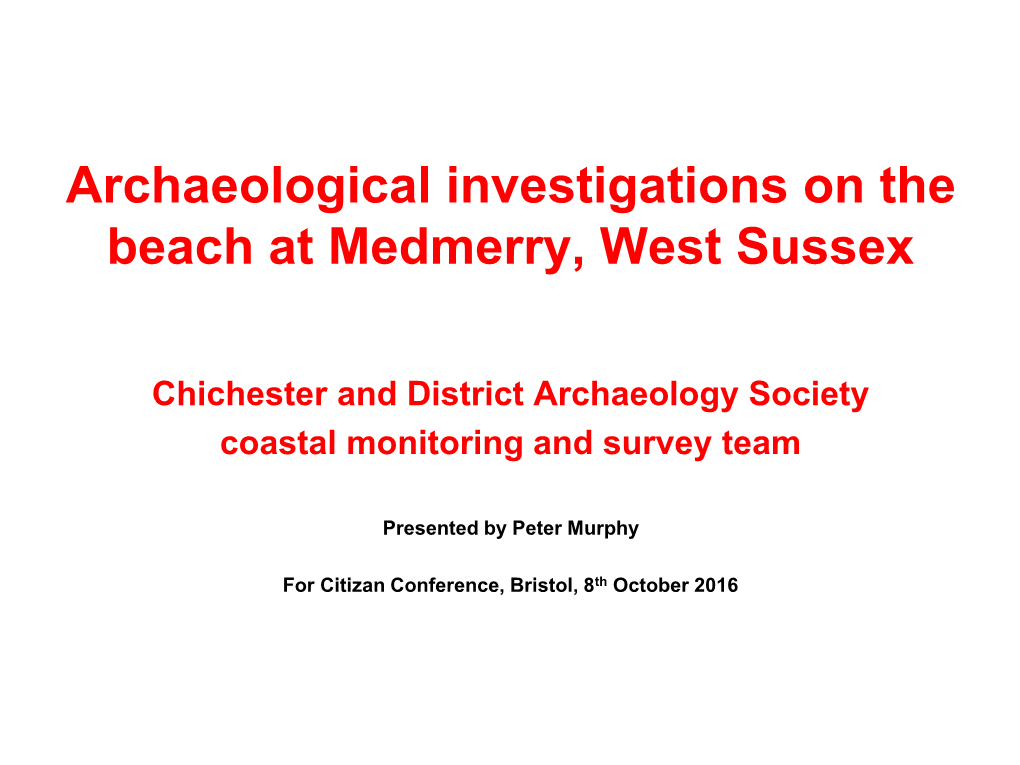 Archaeological Investigations on the Beach at Medmerry, West Sussex