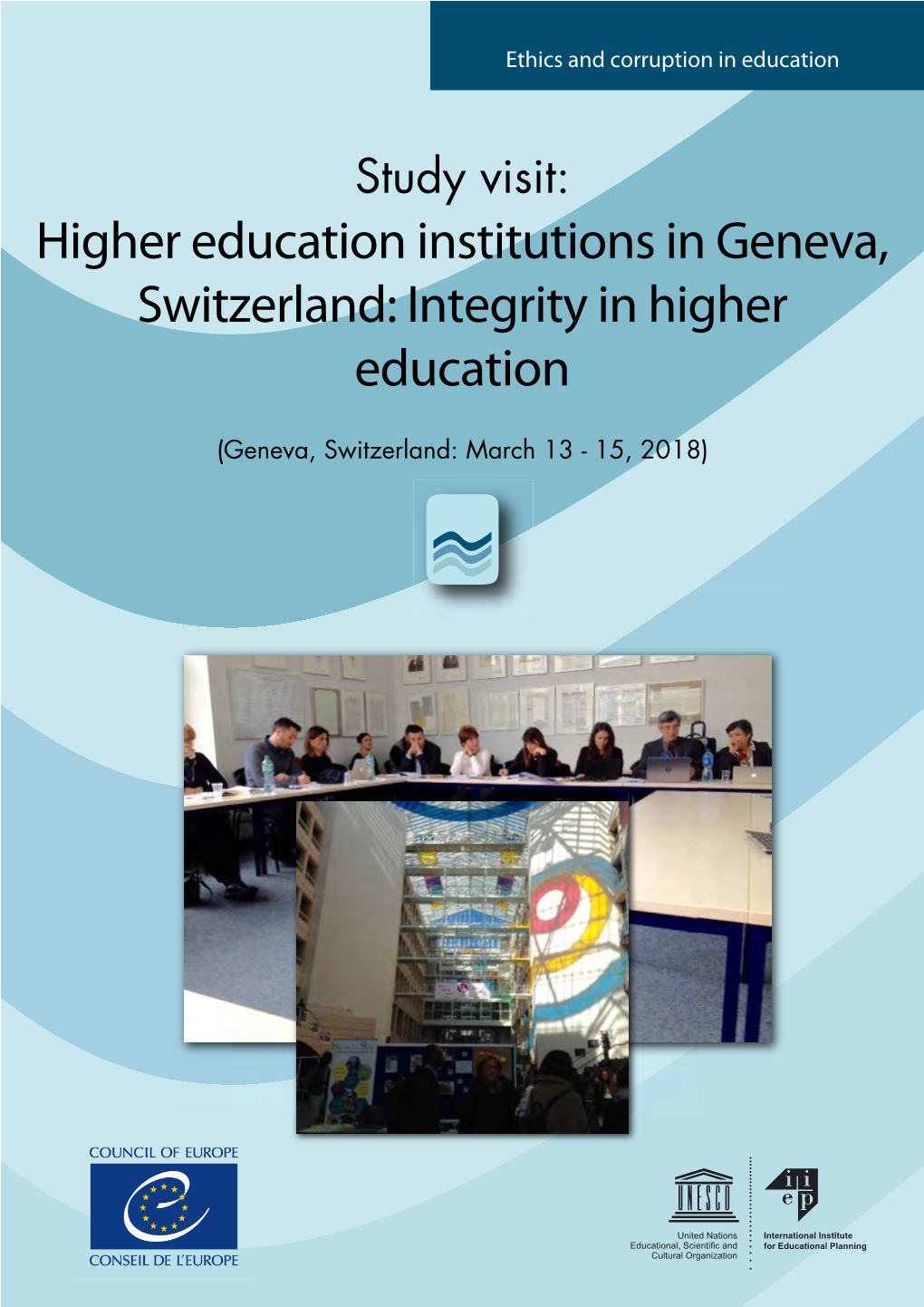 Higher Education Institutions in Geneva, Switzerland: Integrity in Higher Education