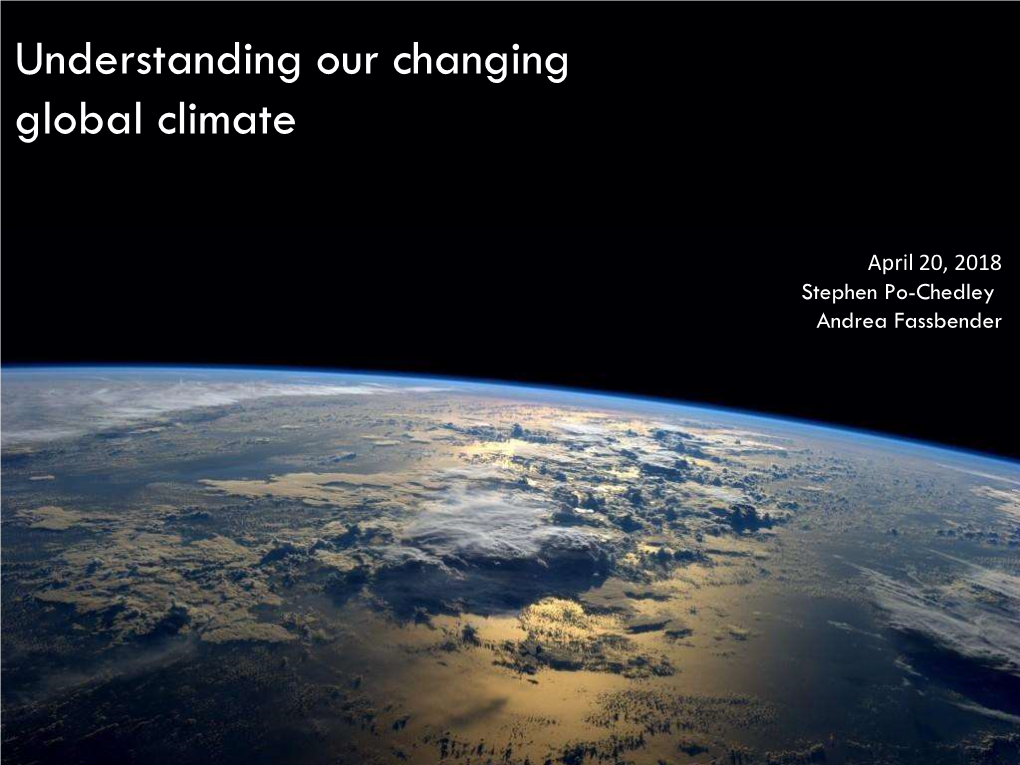 Understanding Our Changing Global Climate
