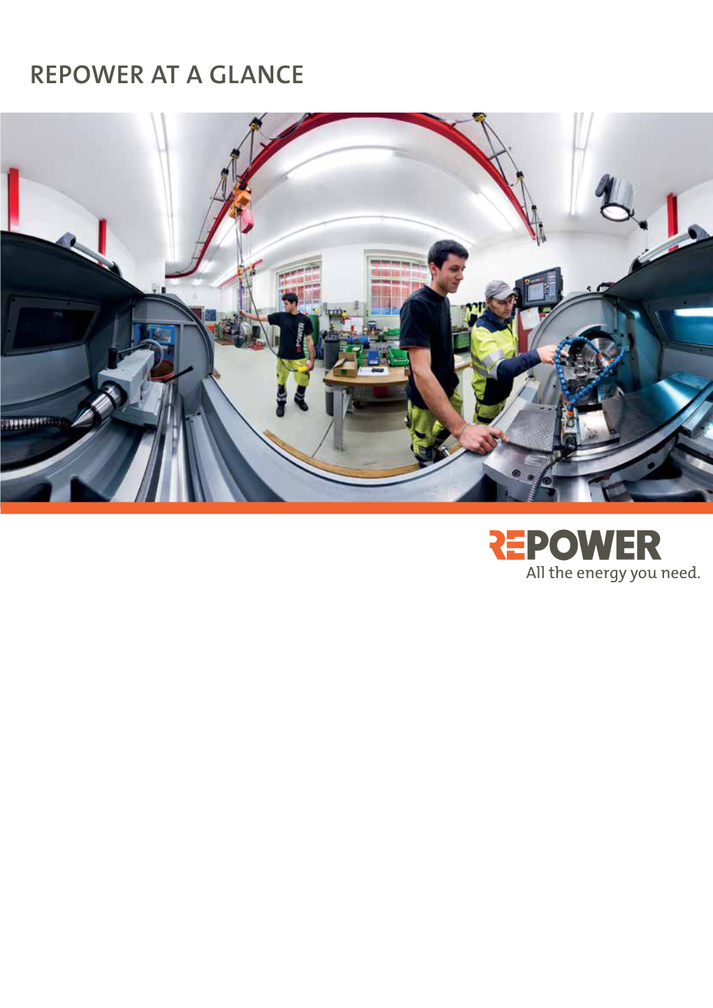 Repower at a GLANCE REPOWER POWERED by a CLEAR STRATEGY