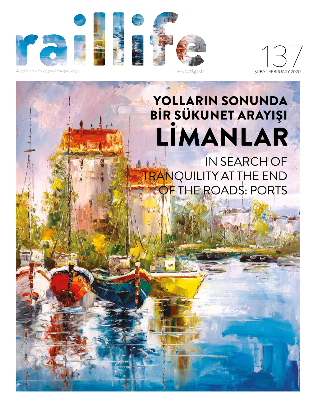 Limanlar in Search of Tranquility at the End of the Roads: Ports