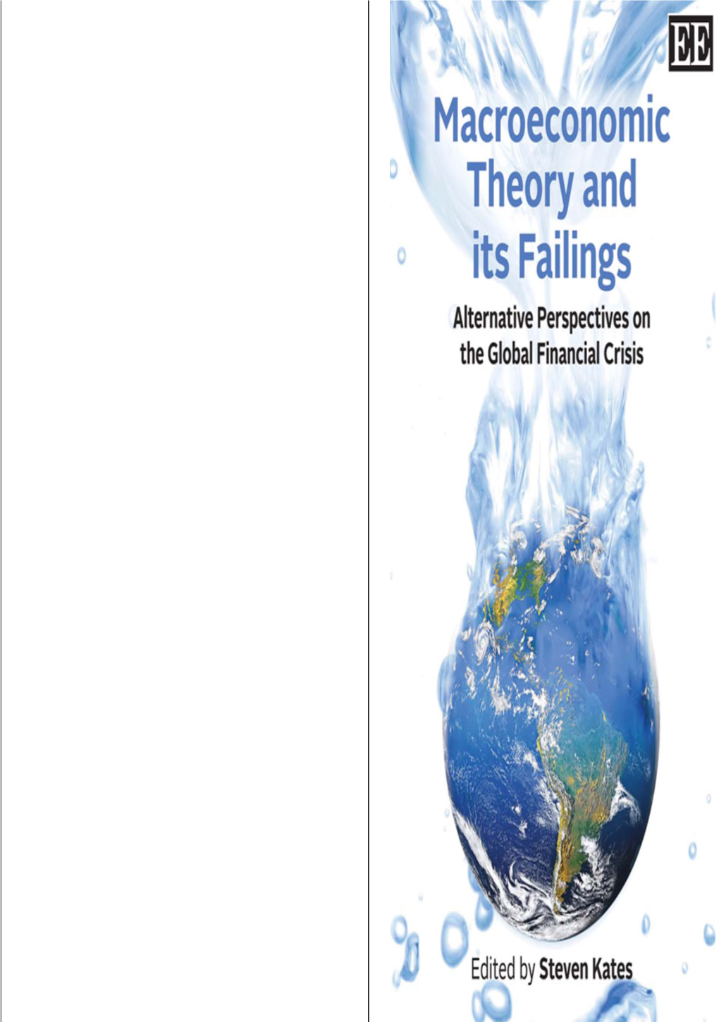 Macroeconomic Theory and Its Failings: Alternative