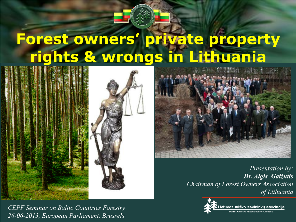 Forest Owners' Private Property Rights & Wrongs in Lithuania