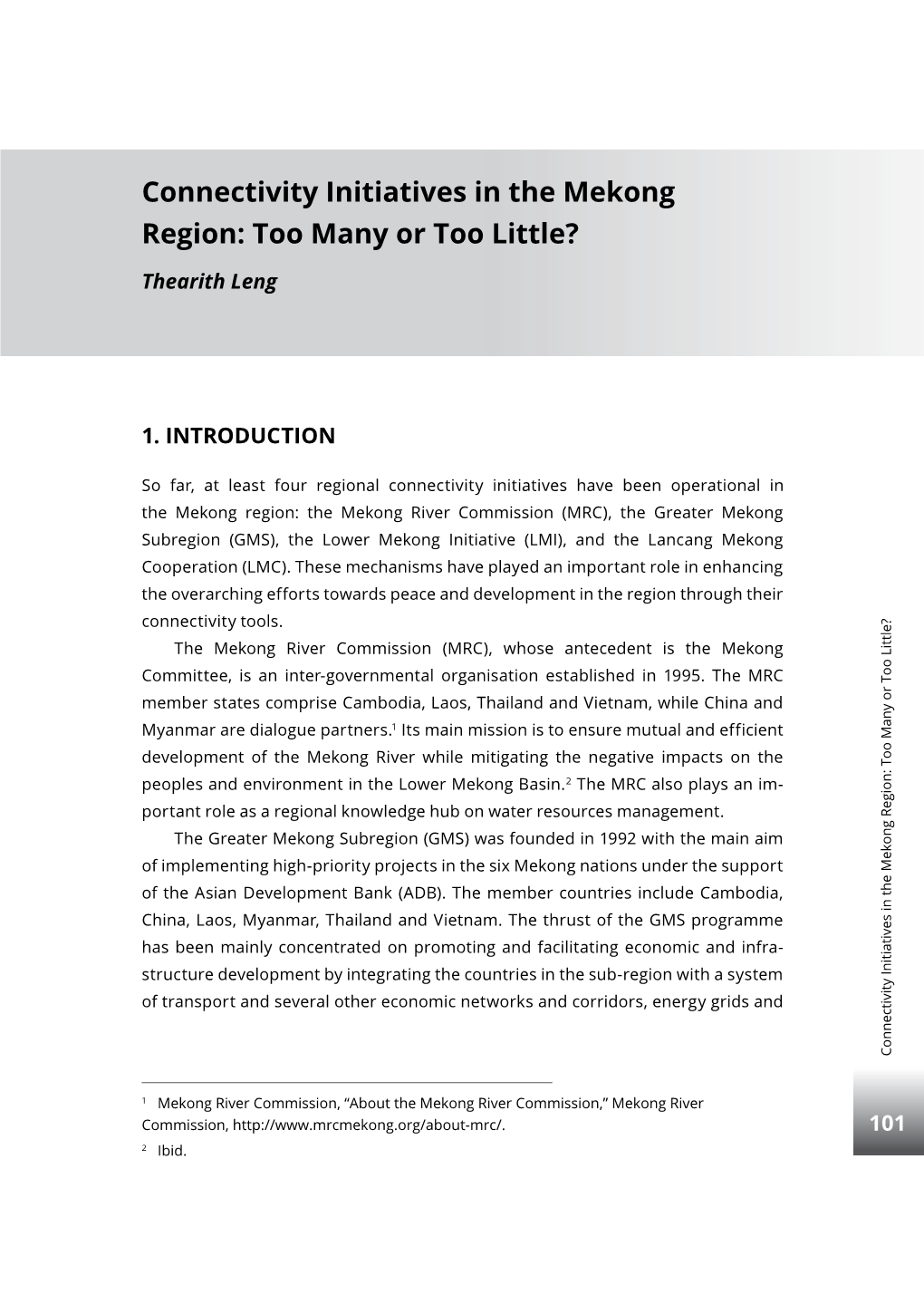 Connectivity Initiatives in the Mekong Region: Too Many Or Too Little?