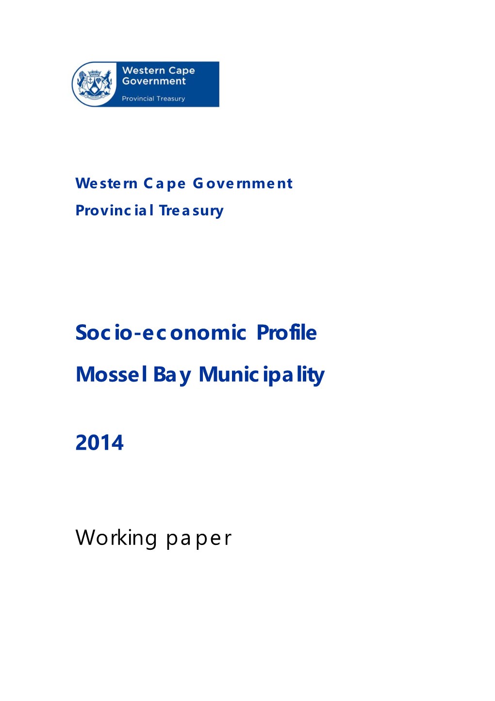 Socio-Economic Profile Mossel Bay Municipality 2014 Working Paper