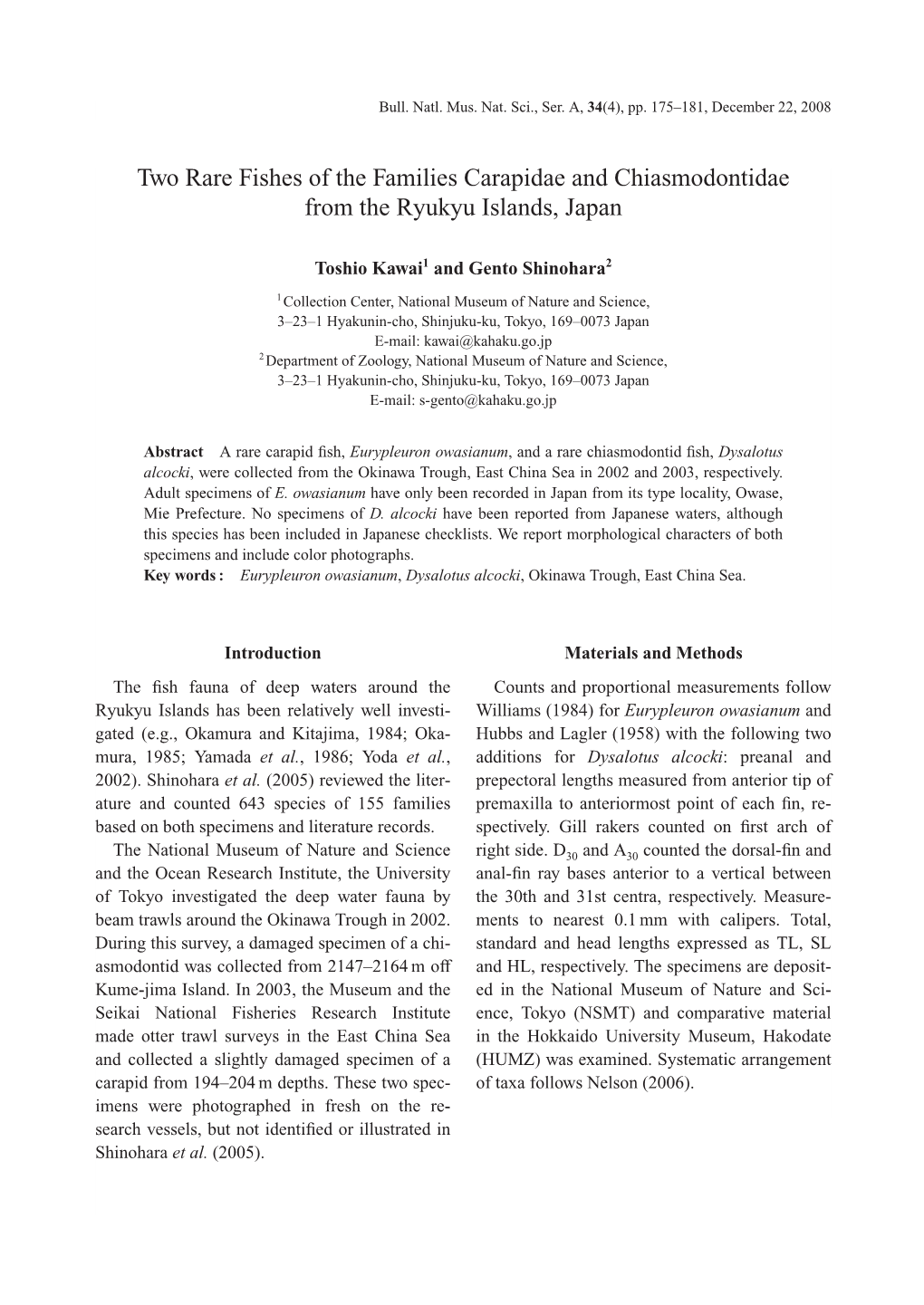 Two Rare Fishes of the Families Carapidae and Chiasmodontidae from the Ryukyu Islands, Japan