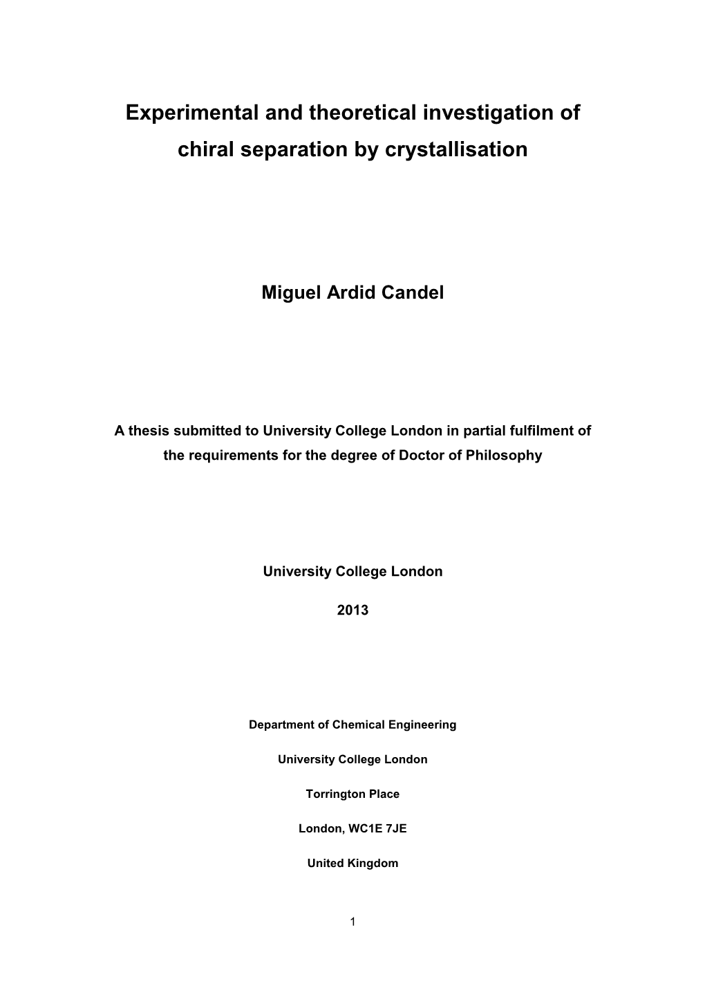 Experimental and Theoretical Investigation of Chiral Separation by Crystallisation