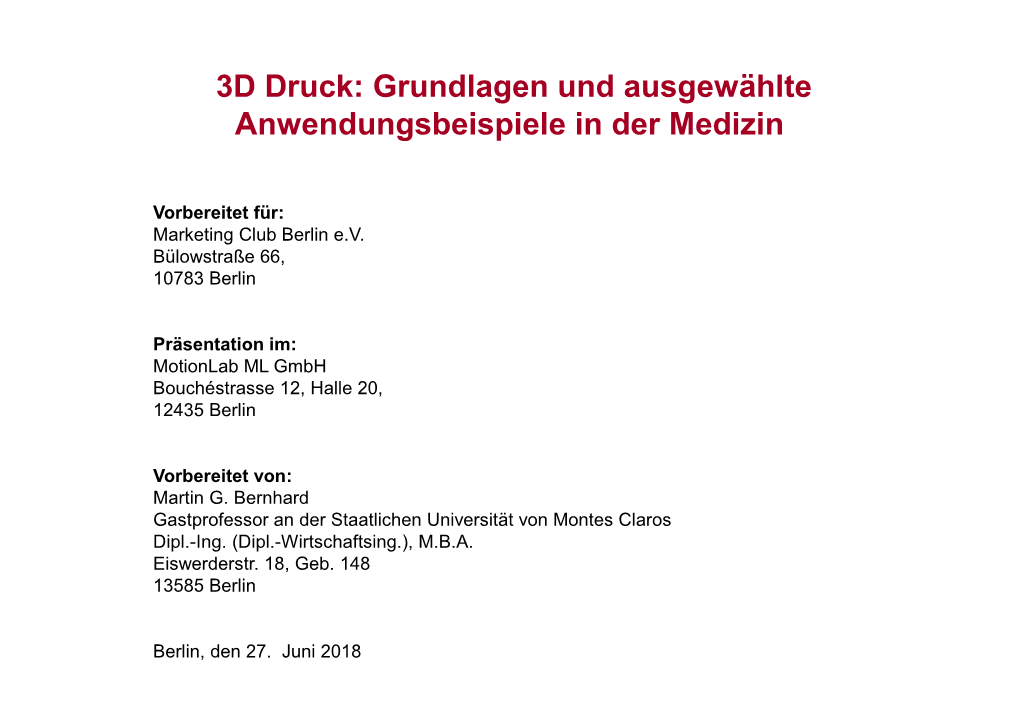 3D Druck: Grundlagen Und Ausgewählte Anwendungsbeispiele in Der Medizin Gliederung