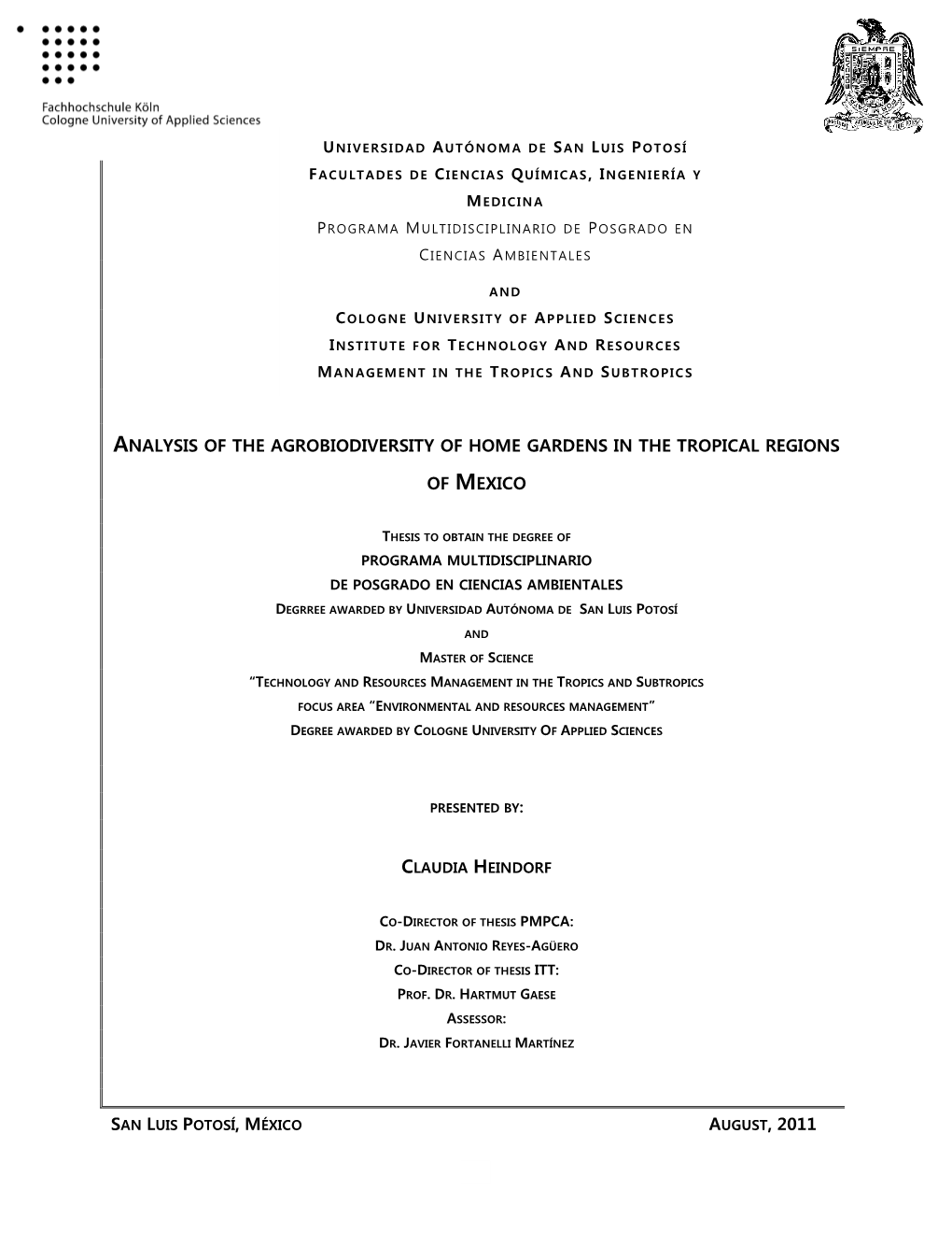 Analysis of the Agrobiodiversity of Home Gardens in the Tropical Regions