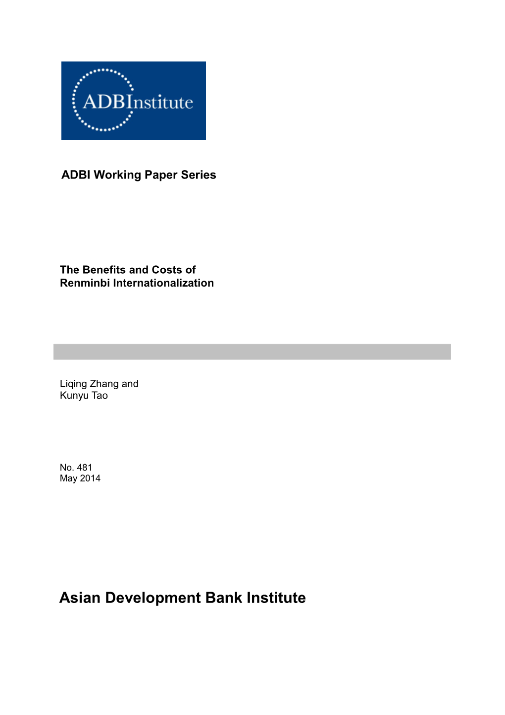 The Benefits and Costs of Renminbi Internationalization