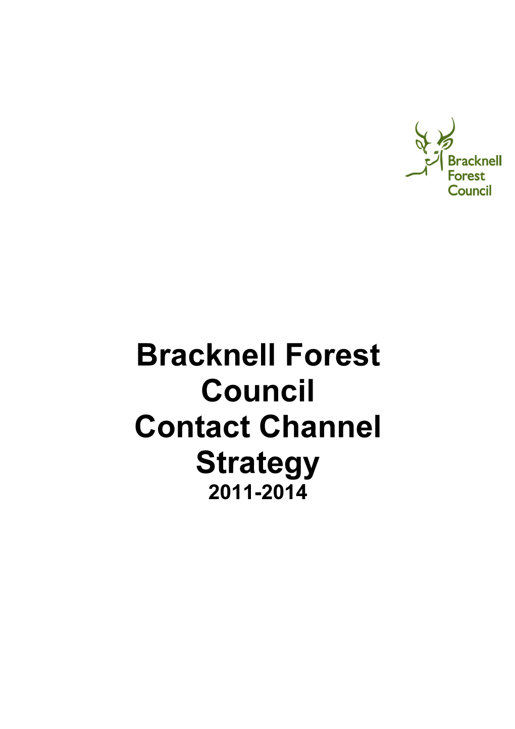 Bracknell Forest Council Contact Channel Strategy 2011-2014