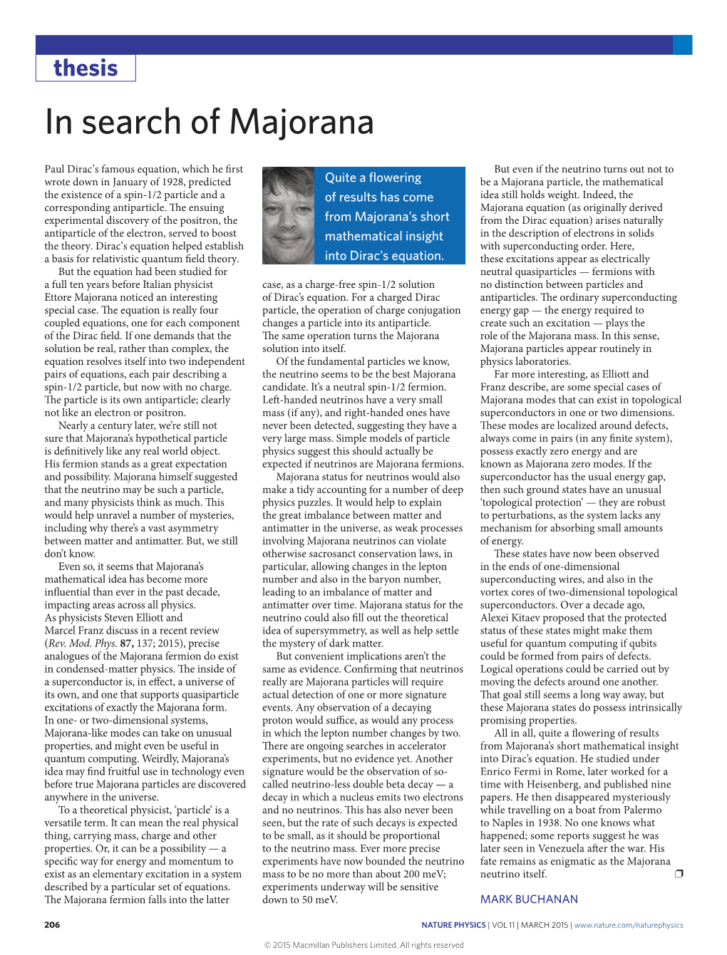 In Search of Majorana