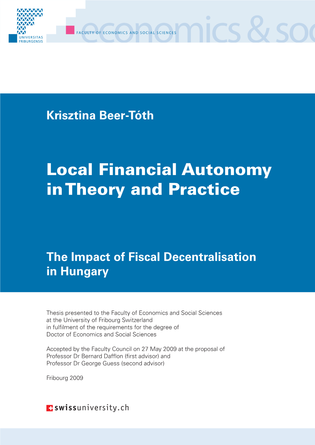 Local Financial Autonomy in Theory and Practice: the Impact of Fiscal Decentralisation in Hungary