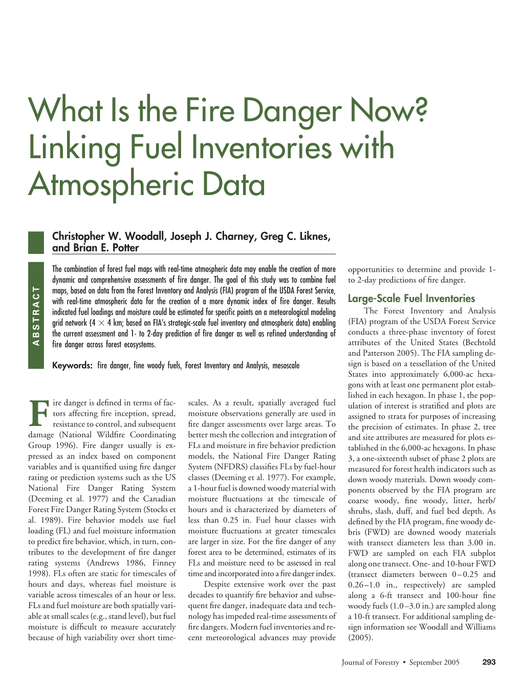 What Is the Fire Danger Now? Linking Fuel Inventories with Atmospheric Data