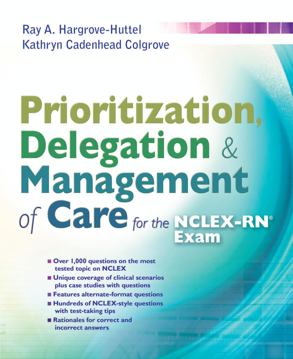 Prioritization, Delegation, & Management of Care for The