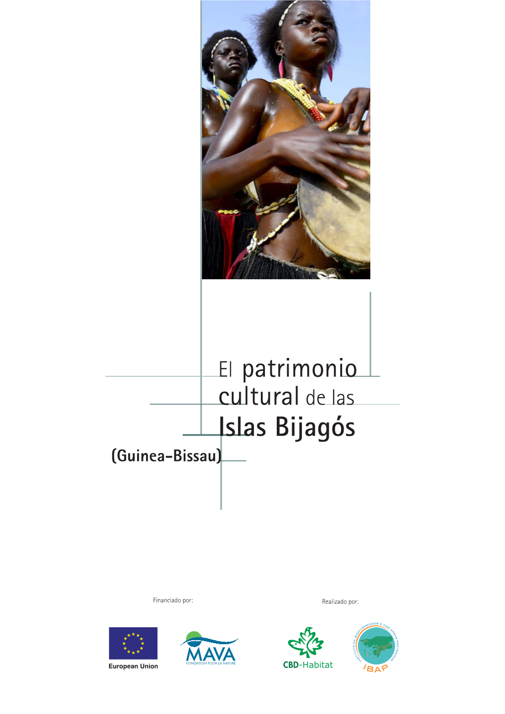 El Patrimonio Cultural De Las Islas Bijagós (Guinea-Bissau)