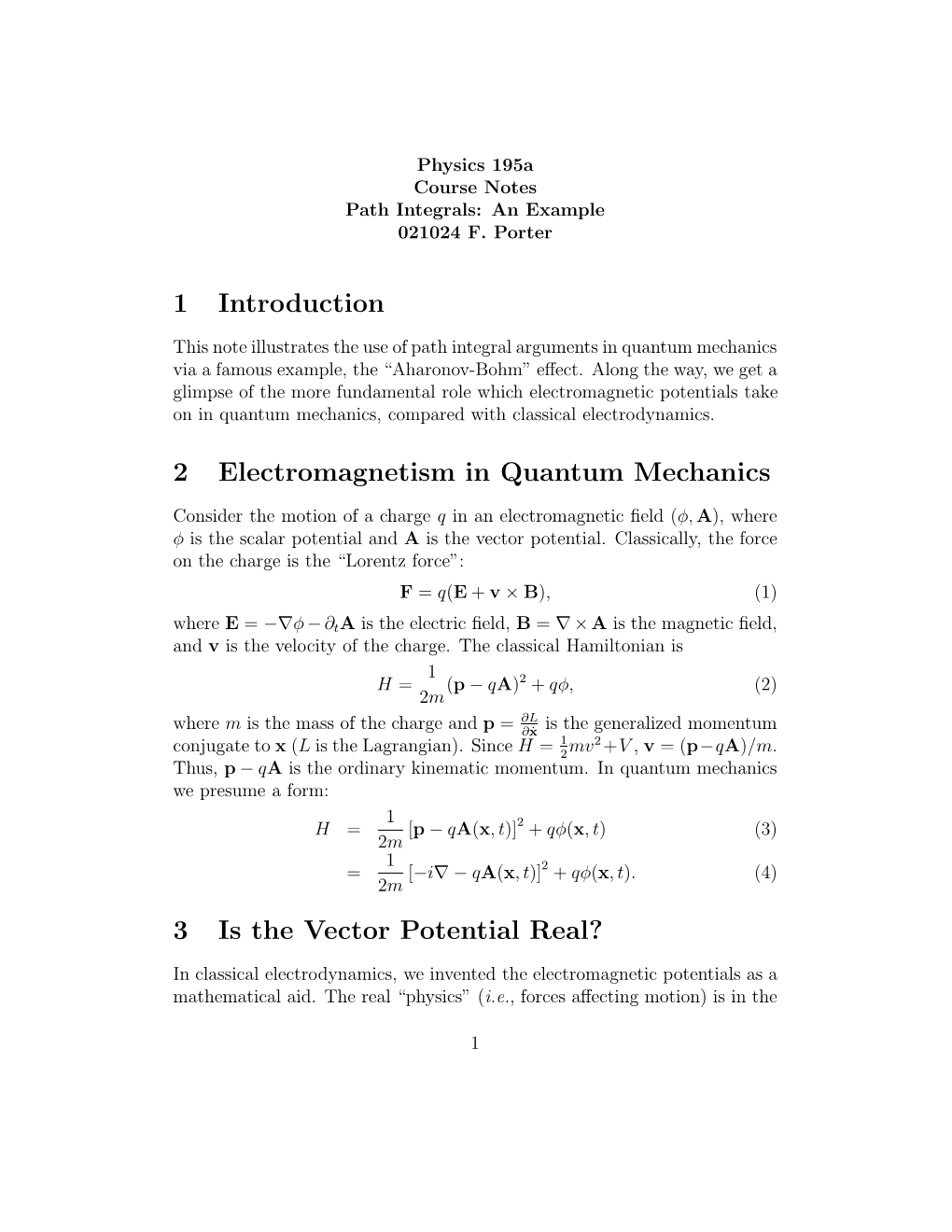 1 Introduction 2 Electromagnetism in Quantum Mechanics 3 Is the Vector