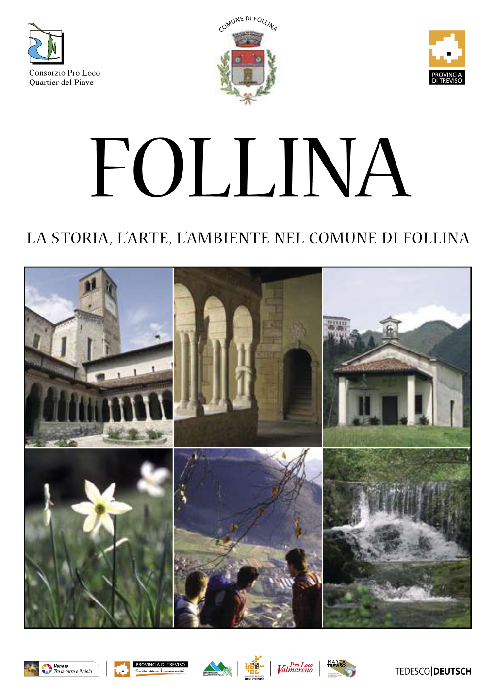 La Storia, L'arte, L'ambiente Nel Comune Di Follina