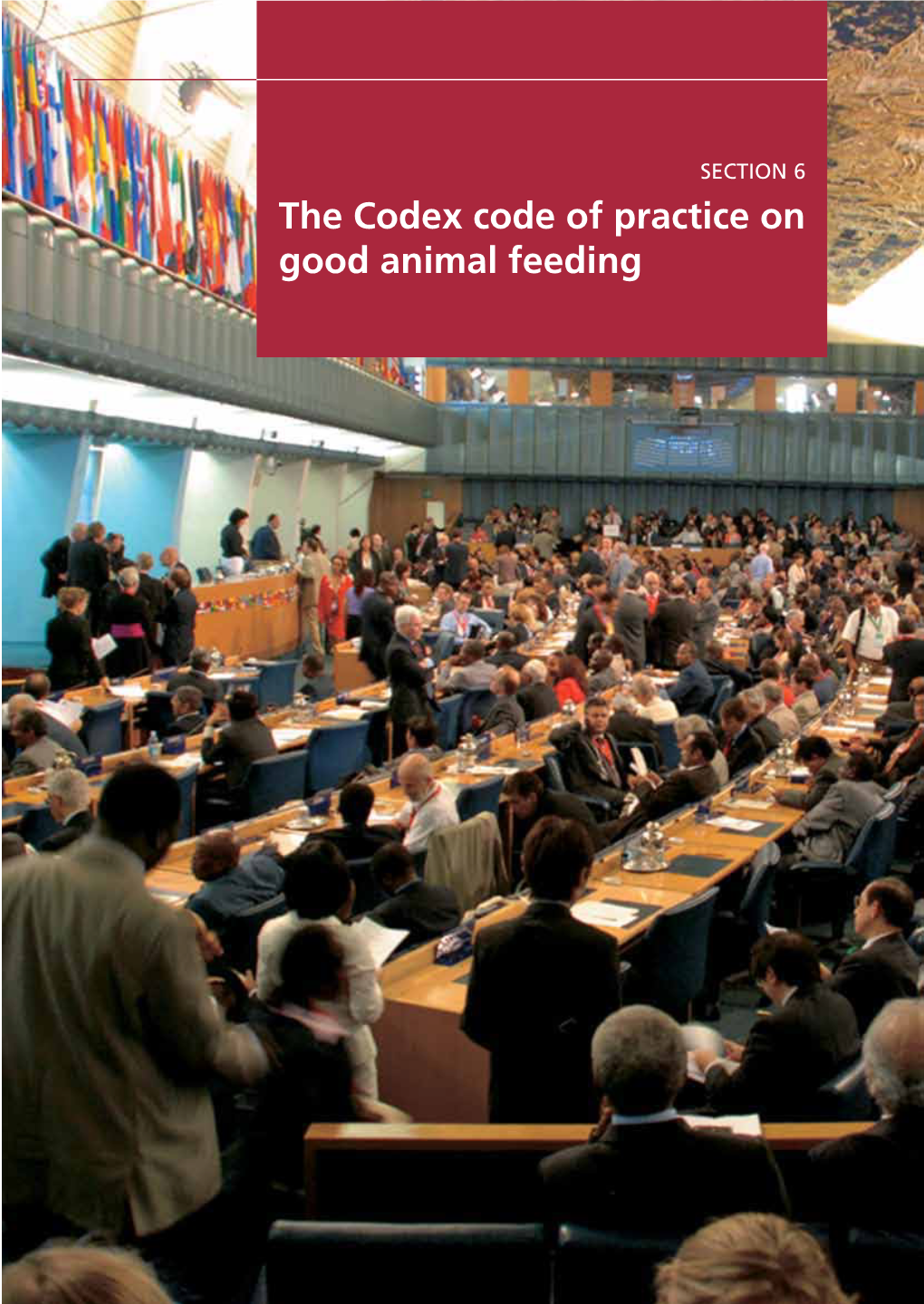 The Codex Code of Practice on Good Animal Feeding 60 the Codex Code of Practice on Good Animal Feeding SECTION 6 61