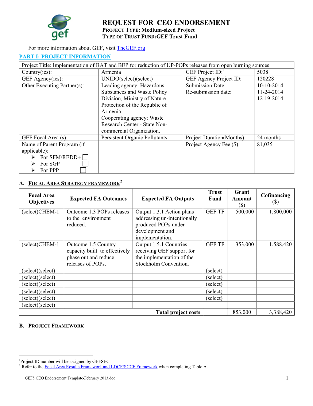 REQUEST for CEO ENDORSEMENT PROJECT TYPE: Medium-Sized Project TYPE of TRUST FUND:GEF Trust Fund