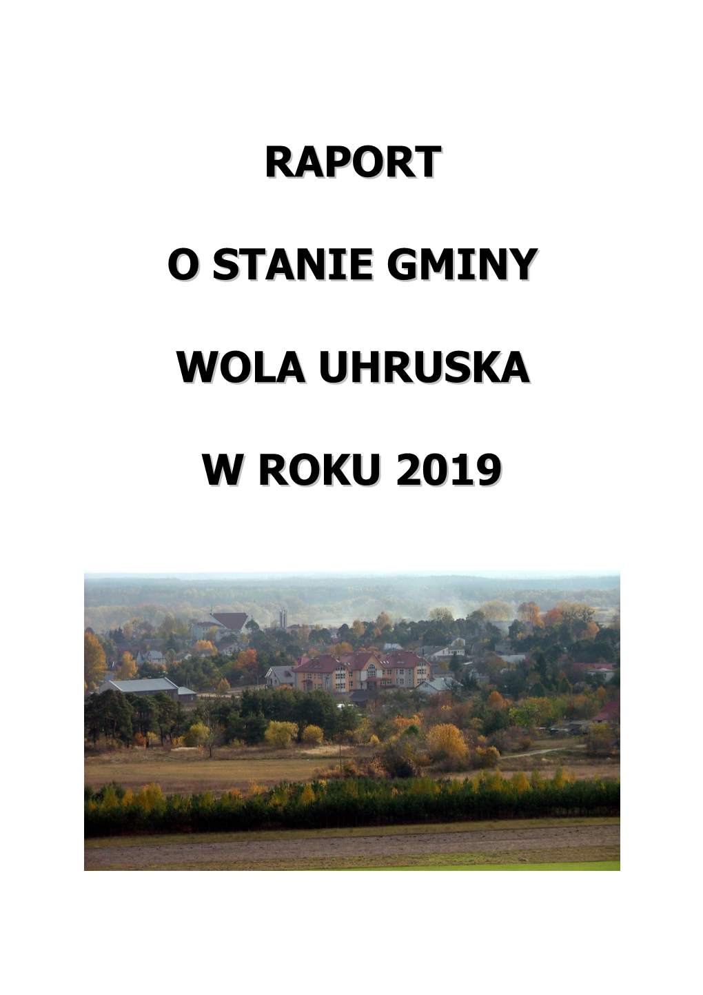 Raport O Stanie Gminy Wola Uhruska W Roku 2019