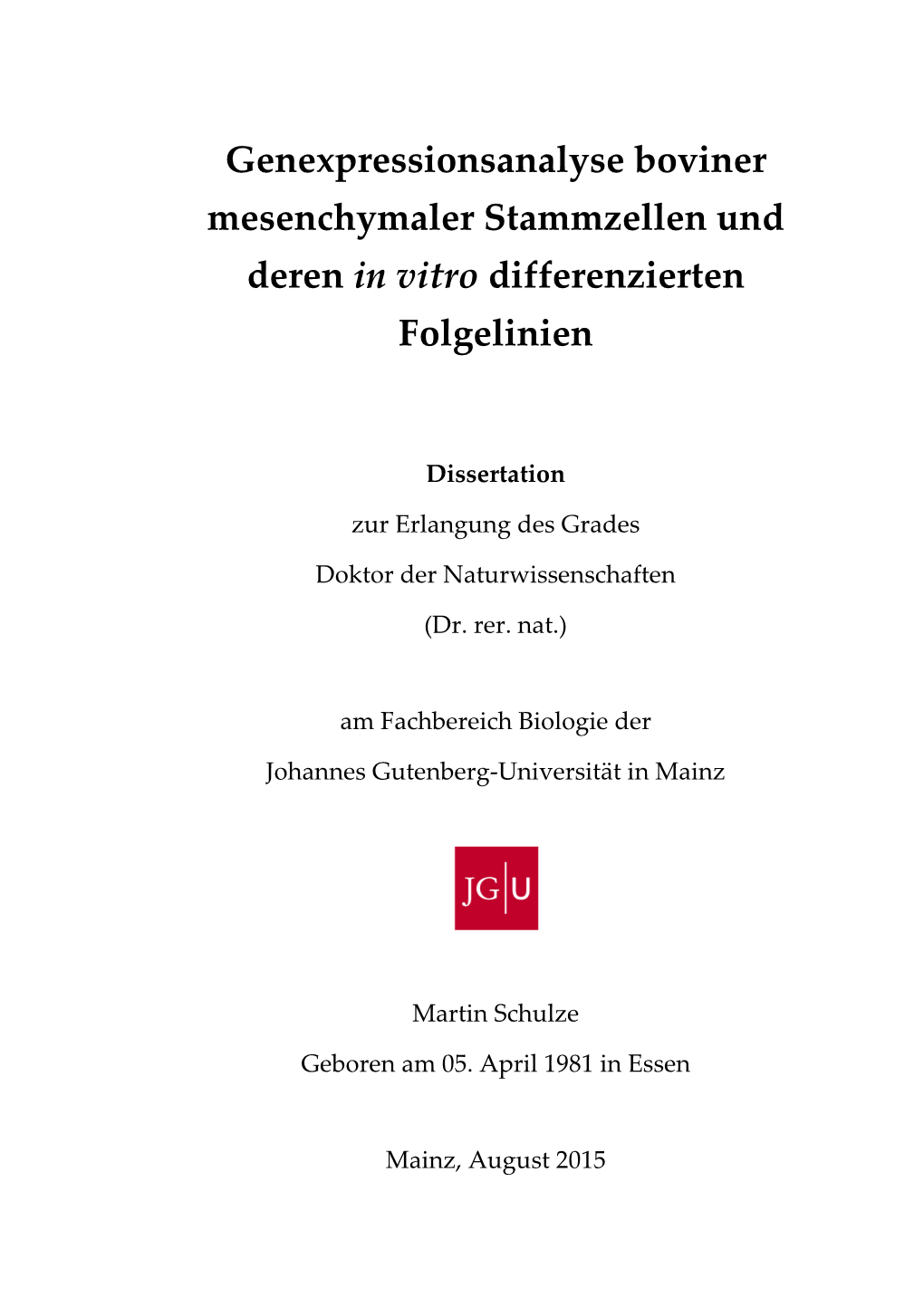 Genexpressionsanalyse Boviner Mesenchymaler Stammzellen Und Deren in Vitro Differenzierten Folgelinien