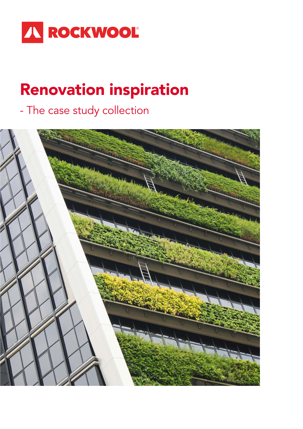 Renovation Inspiration - the Case Study Collection Renovation Inspiration – the Case Study Collection