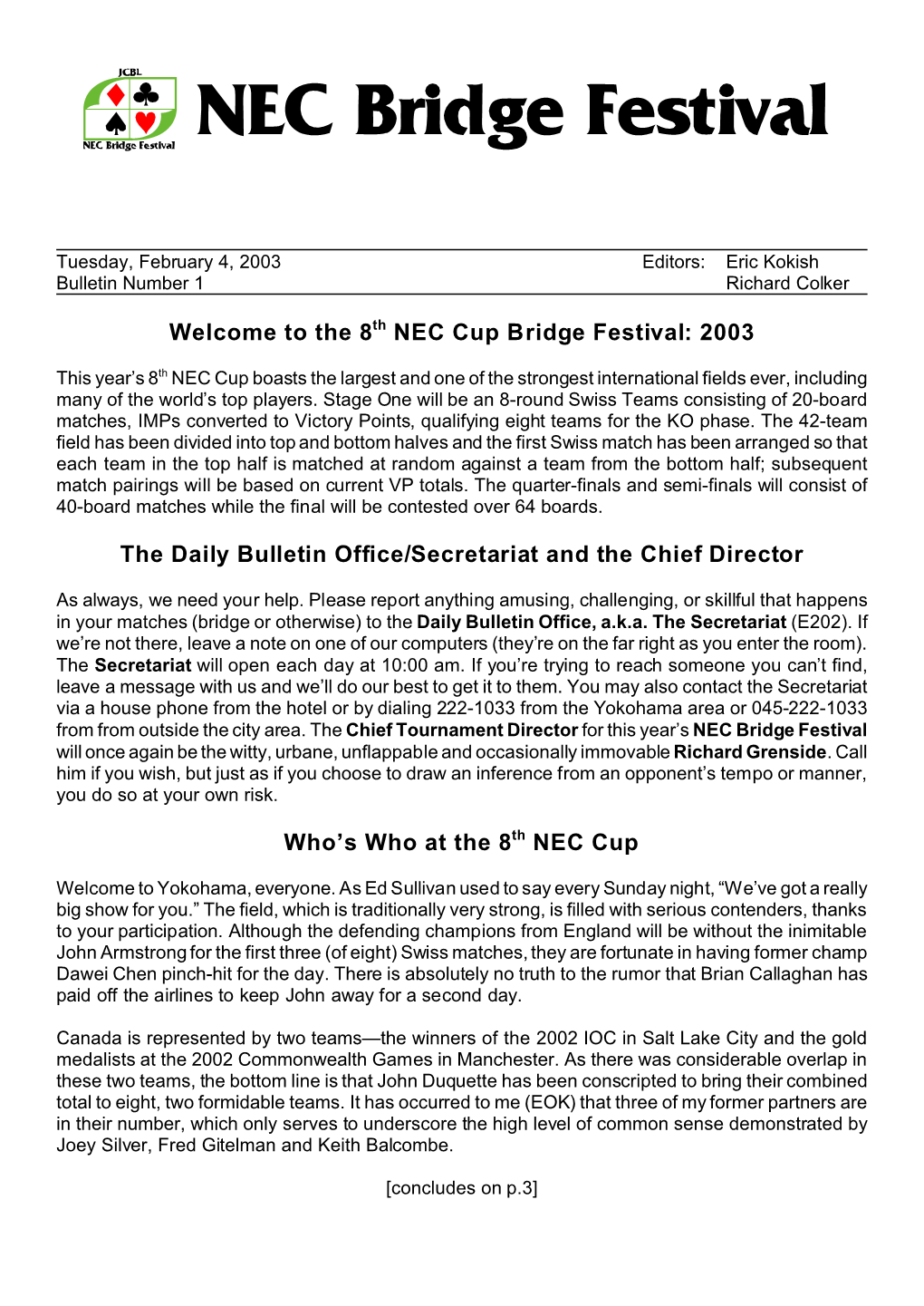 The 8Th NEC Cup Bridge Festival: 2003 the Daily Bulletin