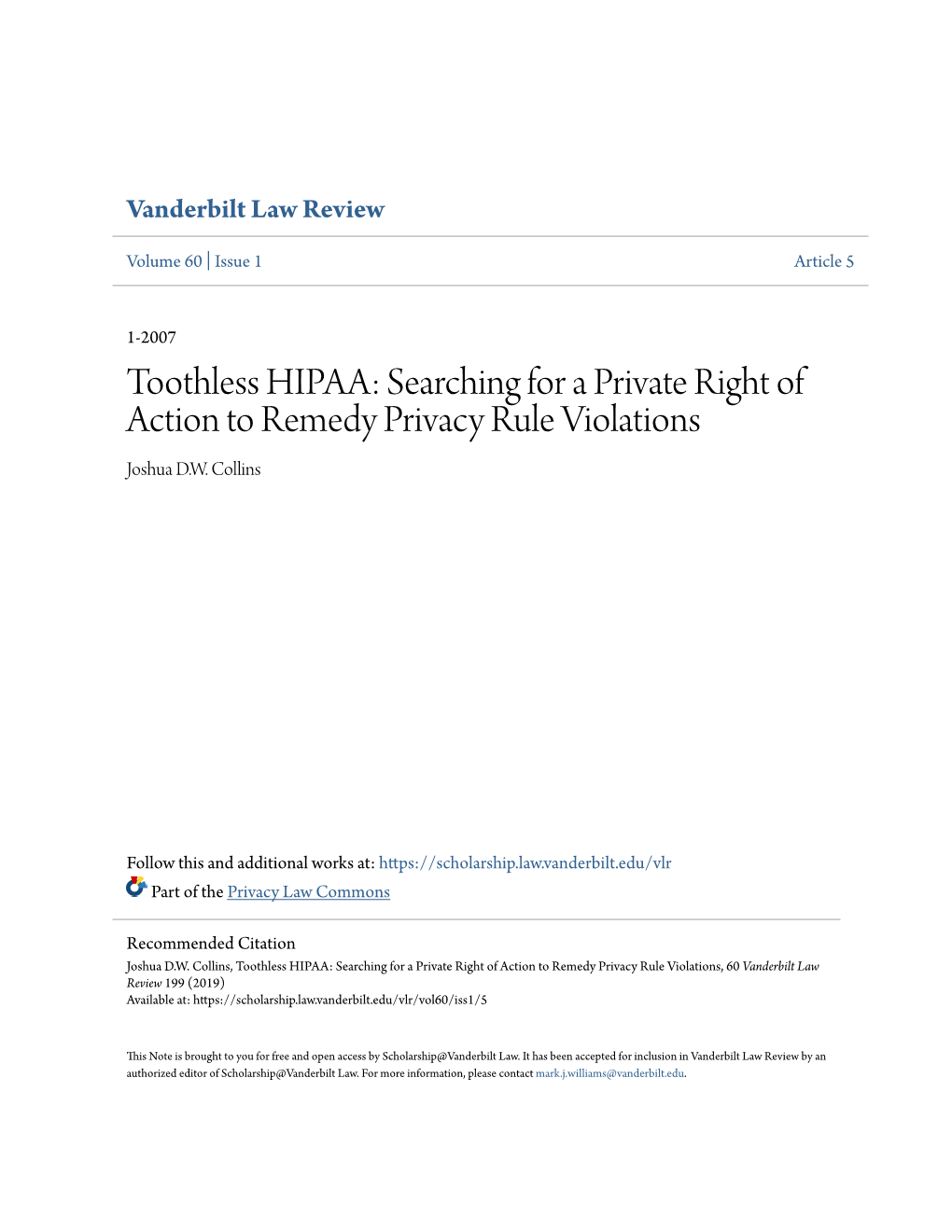 Toothless HIPAA: Searching for a Private Right of Action to Remedy Privacy Rule Violations Joshua D.W