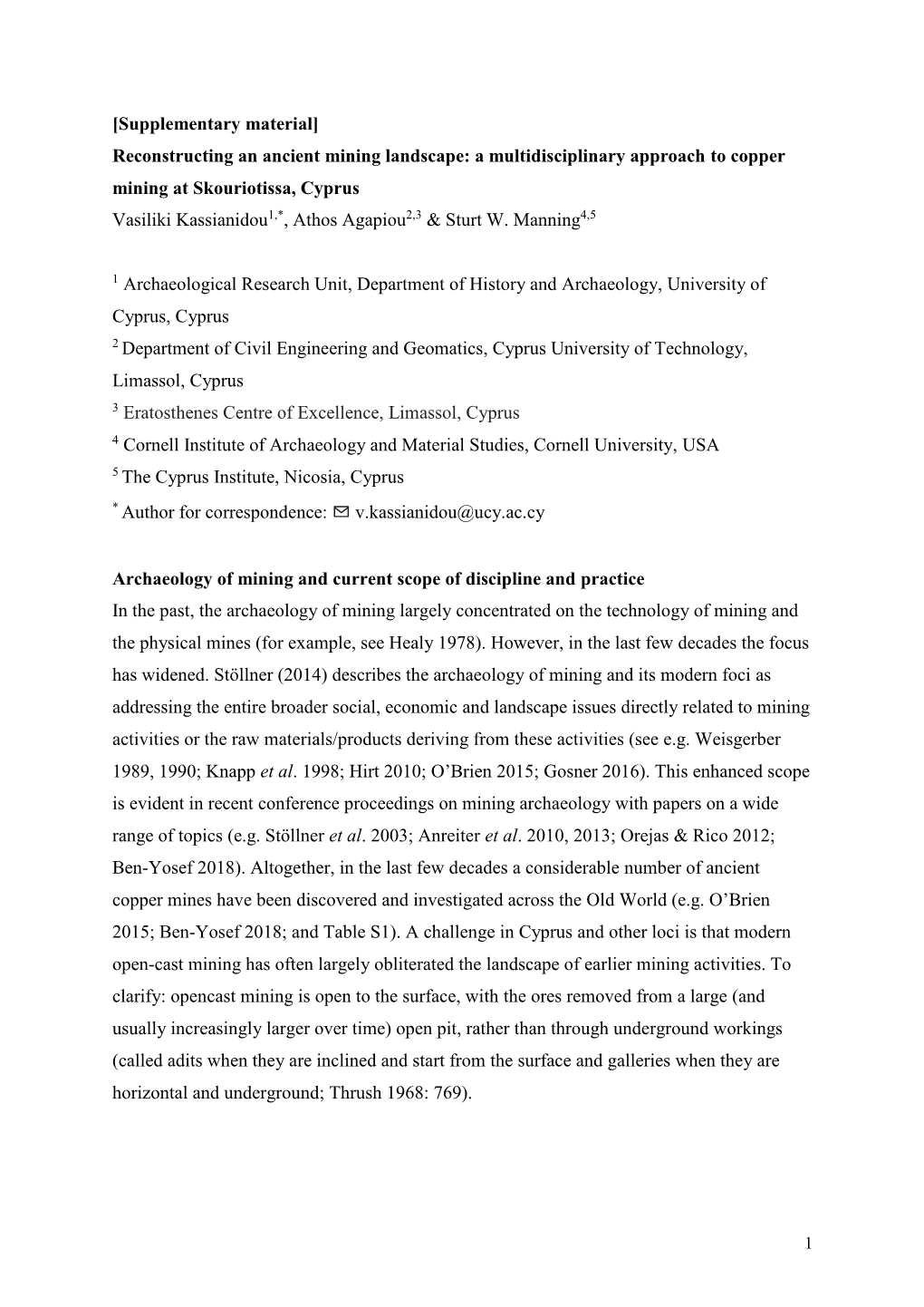 Reconstructing an Ancient Mining Landscape: a Multidisciplinary Approach to Copper Mining at Skouriotissa, Cyprus Vasiliki Kassianidou1,*, Athos Agapiou2,3 & Sturt W