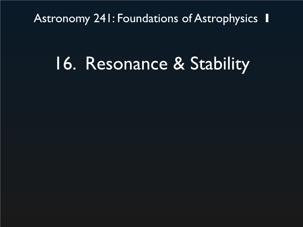 16. Resonance & Stability