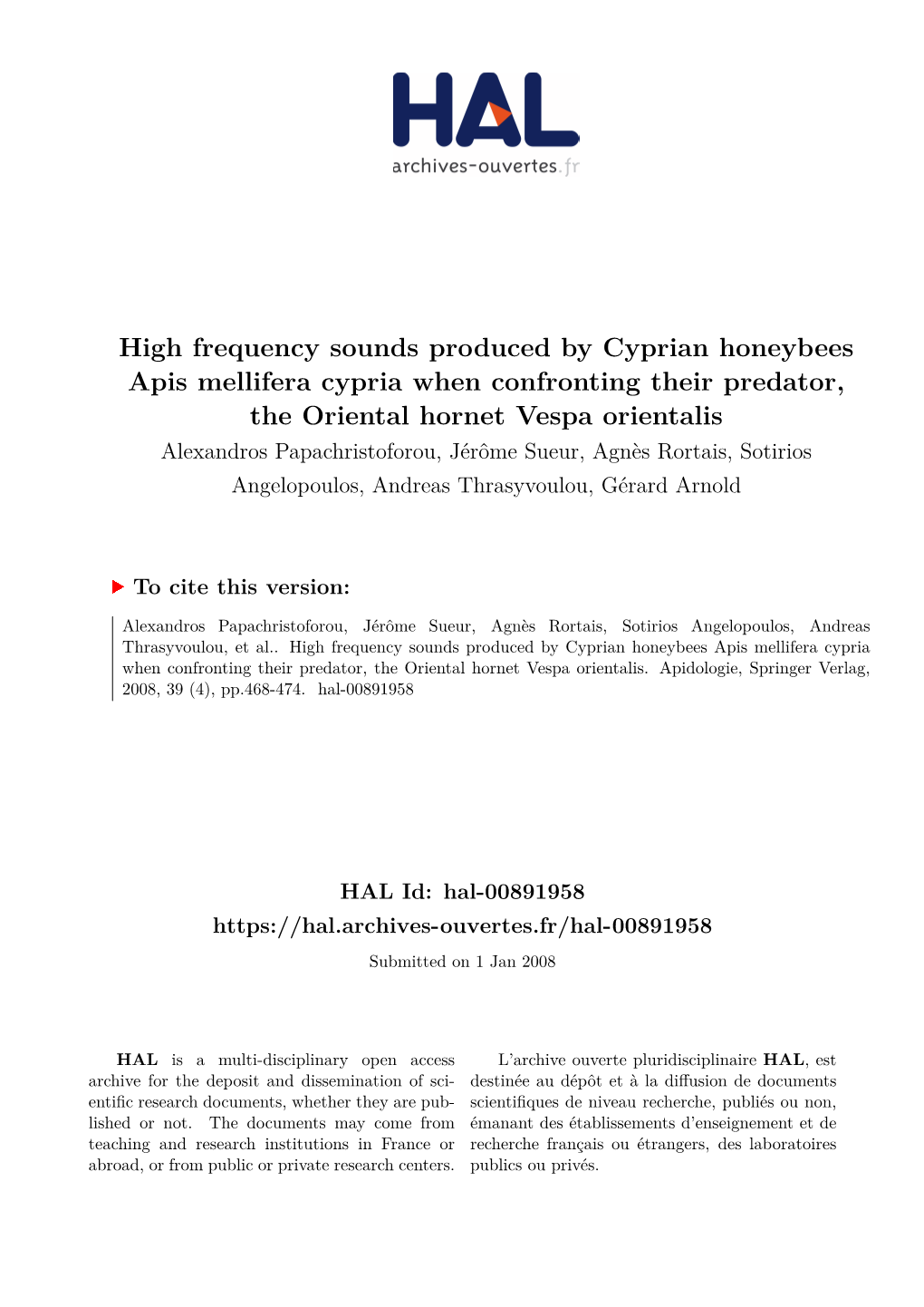 High Frequency Sounds Produced by Cyprian Honeybees Apis Mellifera Cypria When Confronting Their Predator, the Oriental Hornet V