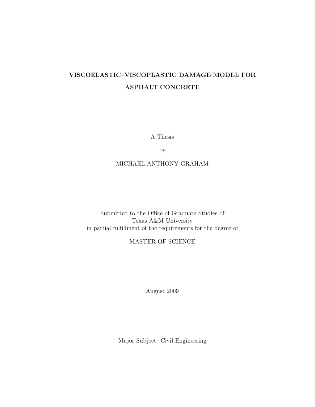 Viscoelastic–Viscoplastic Damage Model for Asphalt Concrete