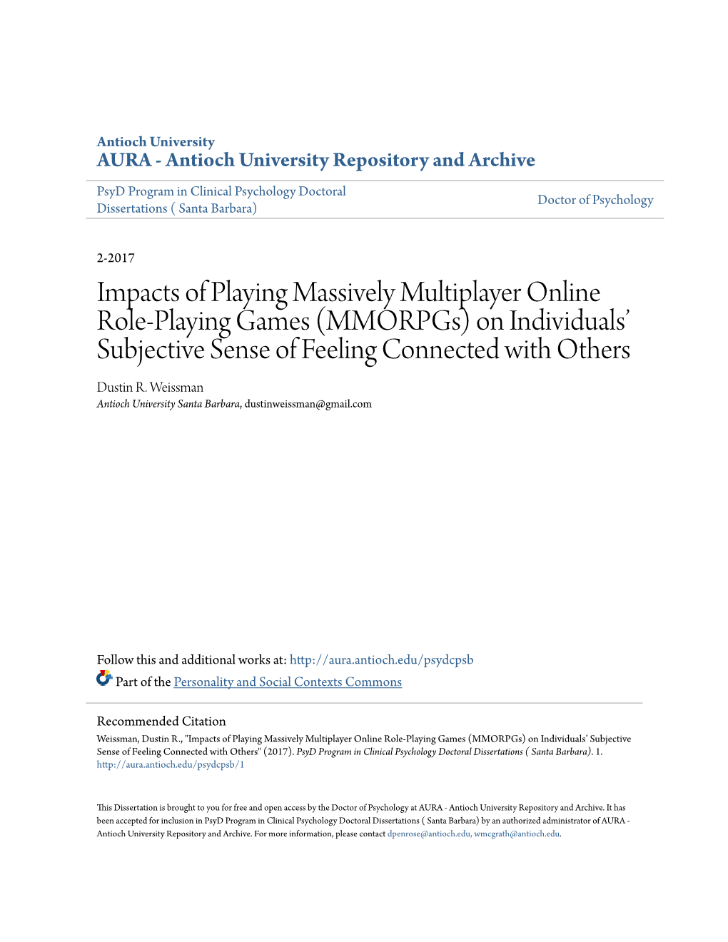 Impacts of Playing Massively Multiplayer Online Role-Playing Games (Mmorpgs) on Individuals’ Subjective Sense of Feeling Connected with Others Dustin R