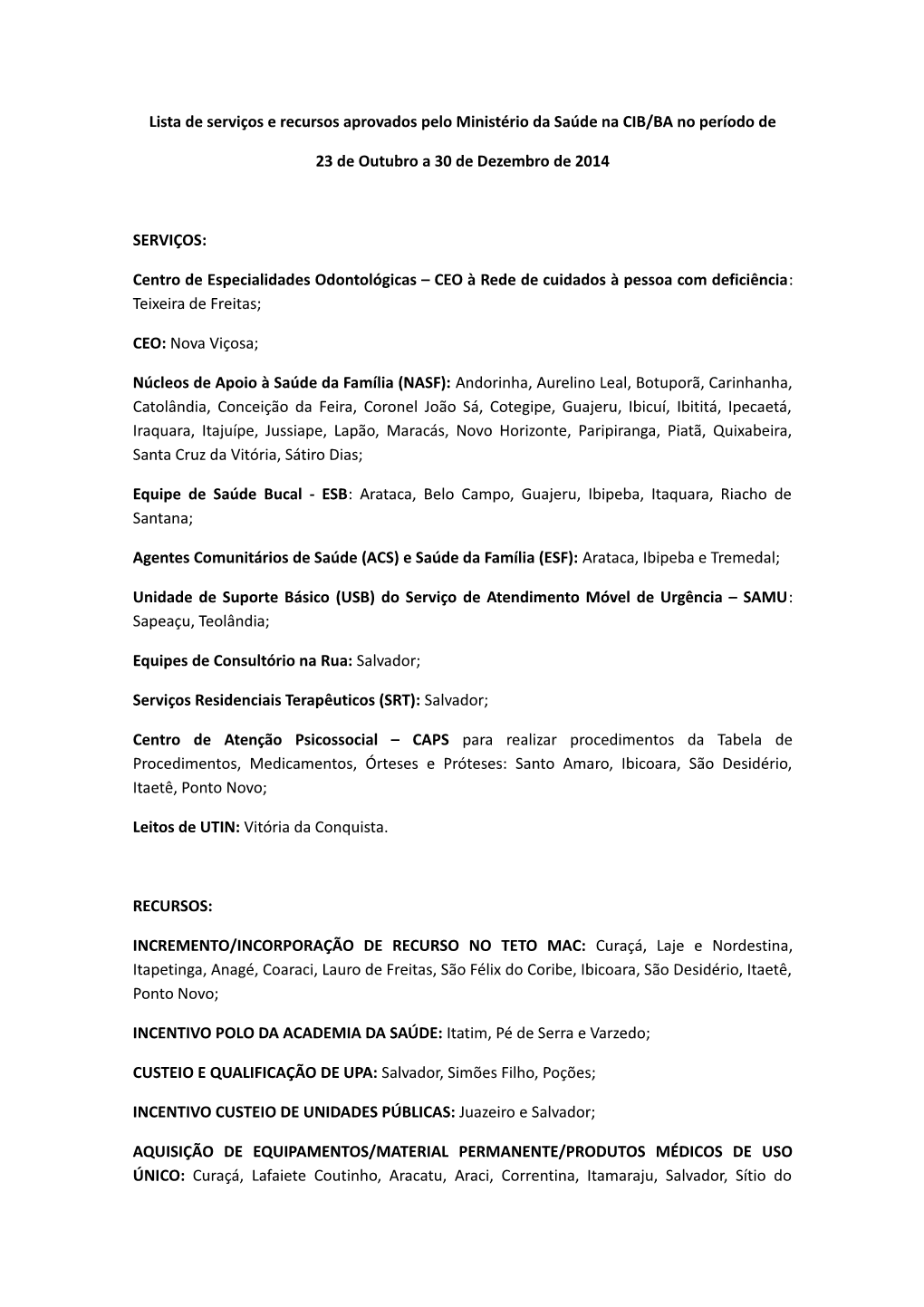 Lista De Serviços E Recursos Aprovados Pelo Ministério Da Saúde Na CIB/BA No Período De