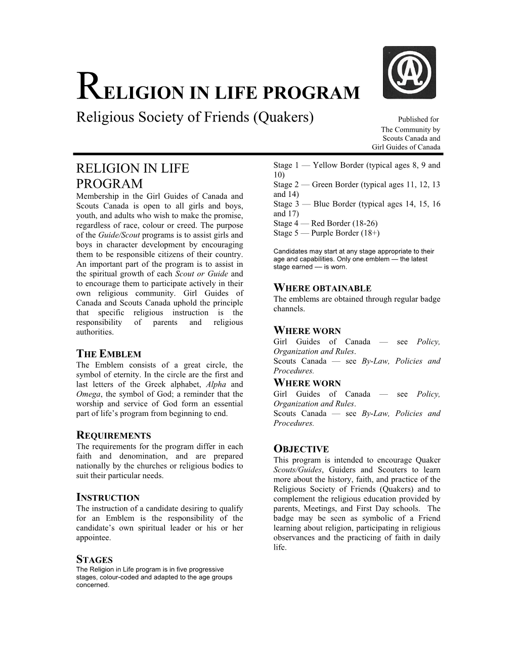 RELIGION in LIFE PROGRAM Religious Society of Friends (Quakers) Published for the Community by Scouts Canada and Girl Guides of Canada