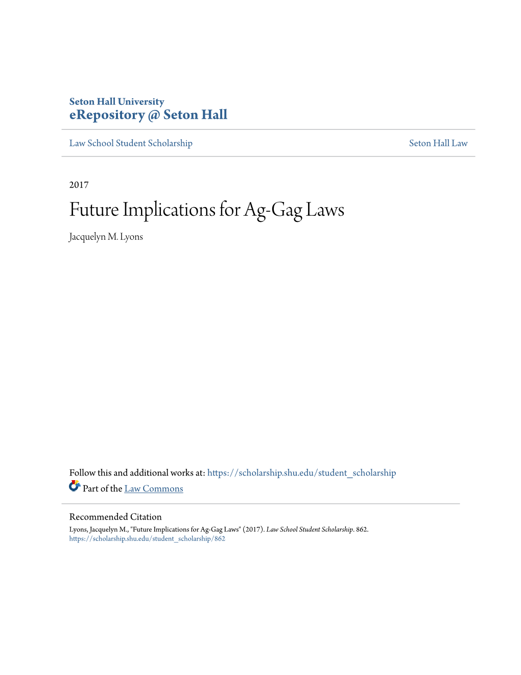 Future Implications for Ag-Gag Laws Jacquelyn M